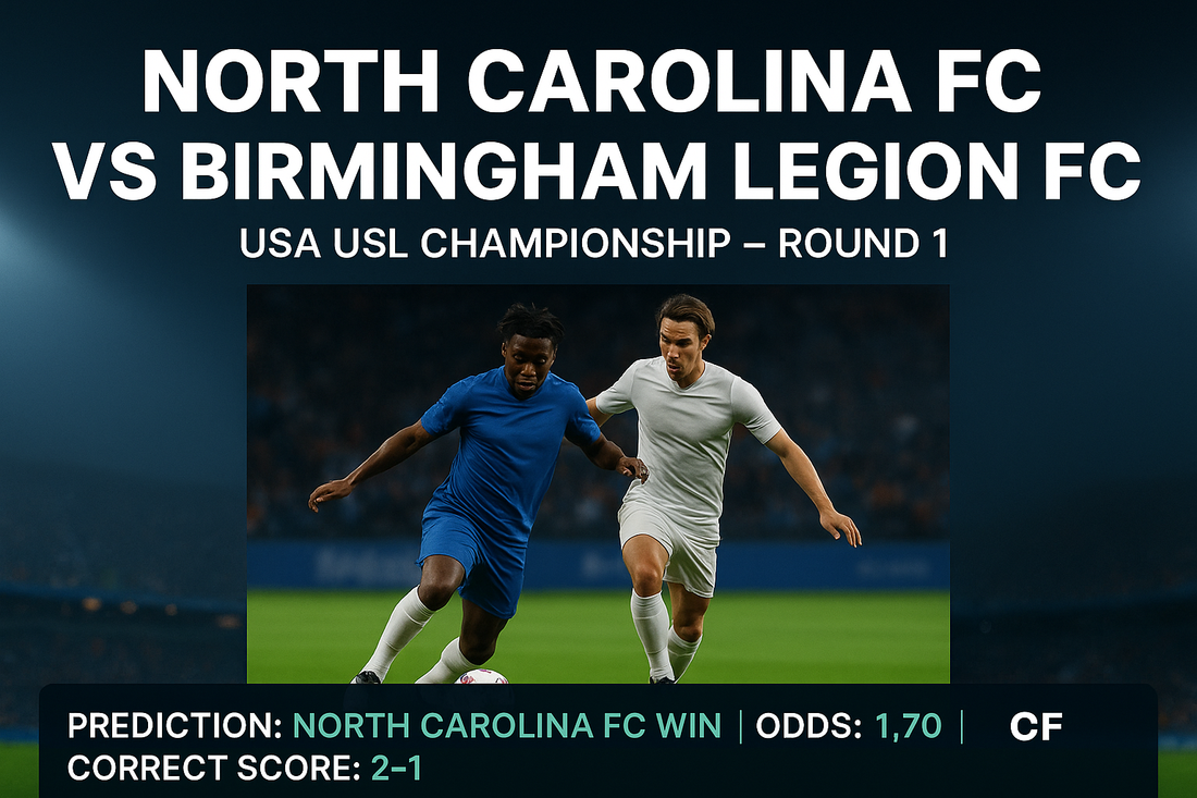  USA USL Championship Prediction – North Carolina FC vs Birmingham Legion FC 